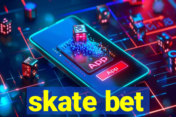 skate bet