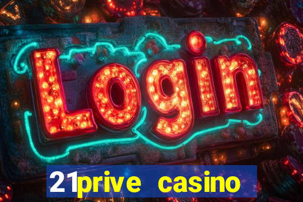 21prive casino terms and conditions