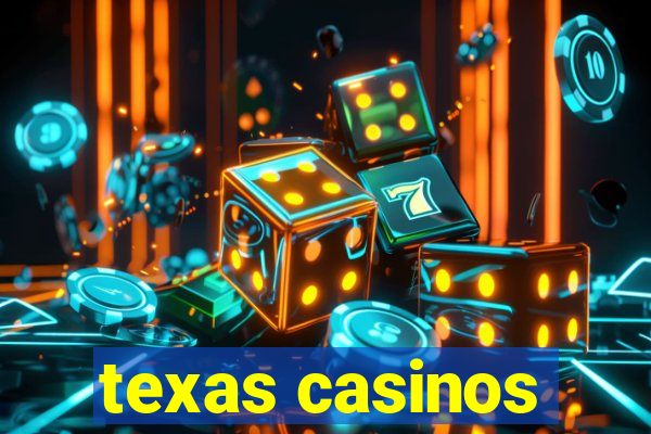 texas casinos