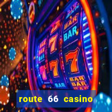 route 66 casino new mexico