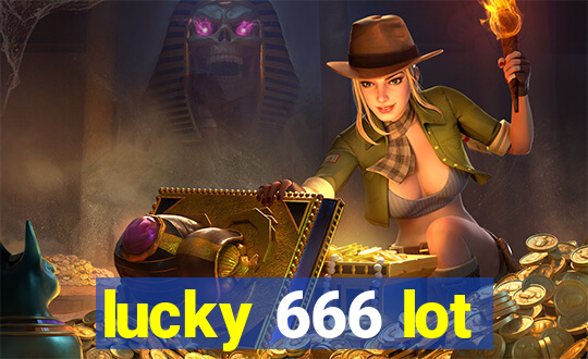 lucky 666 lot