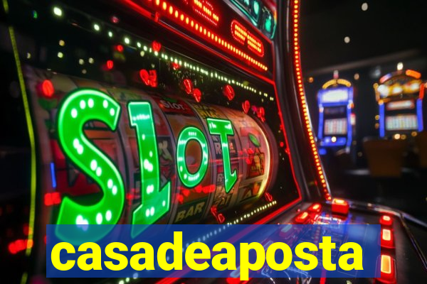 casadeaposta