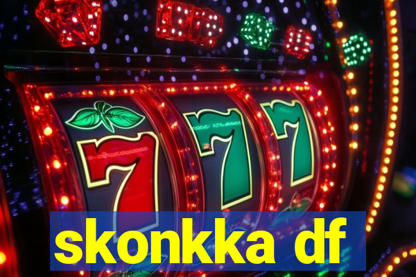 skonkka df