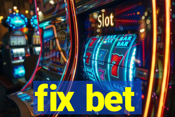 fix bet