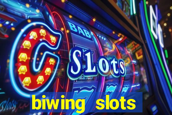 biwing  slots