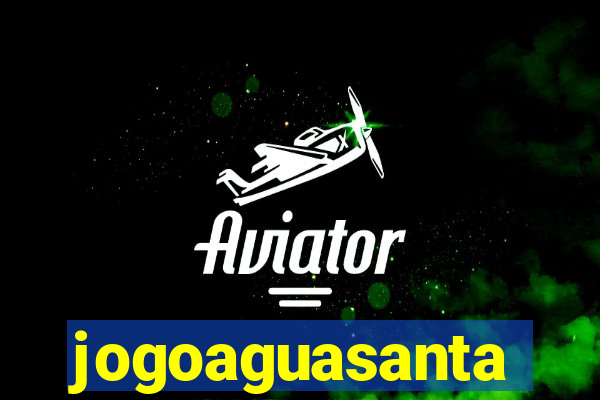 jogoaguasanta