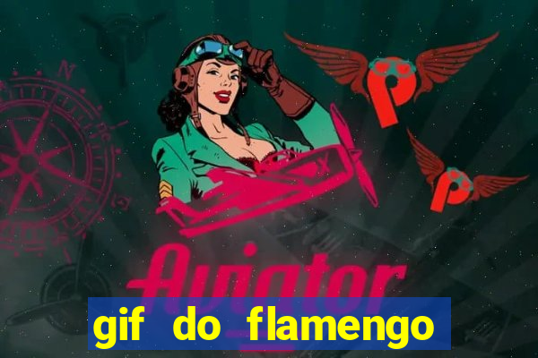 gif do flamengo para celular