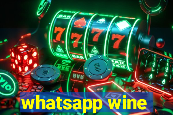 whatsapp wine