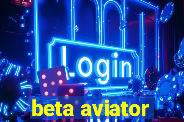 beta aviator