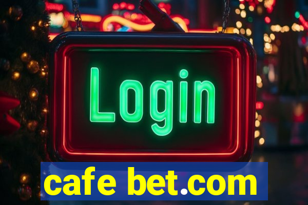 cafe bet.com