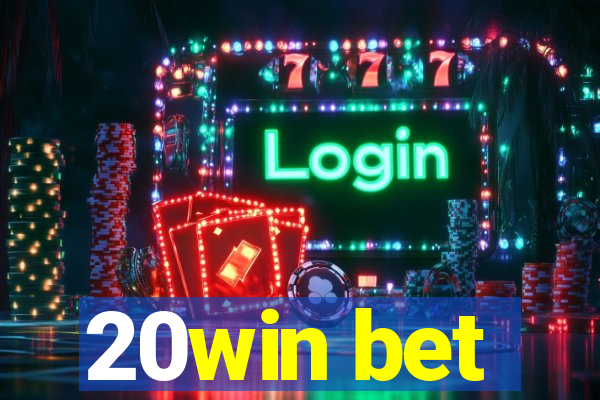 20win bet