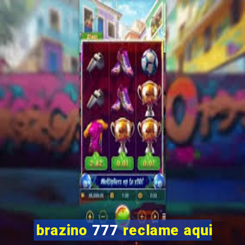 brazino 777 reclame aqui