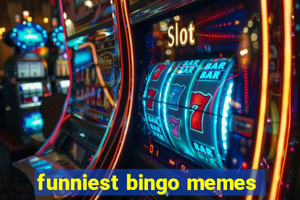 funniest bingo memes