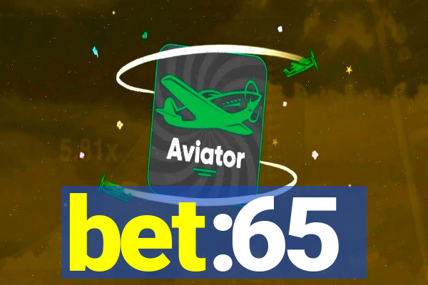 bet:65