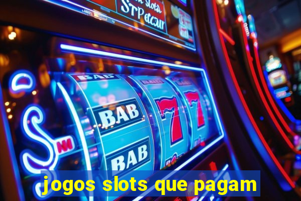 jogos slots que pagam