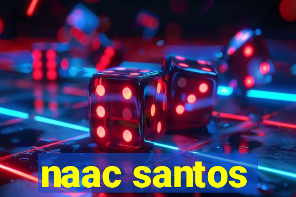 naac santos