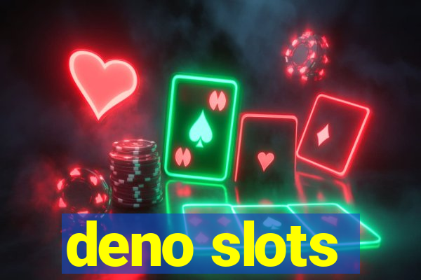 deno slots