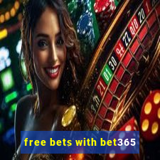 free bets with bet365