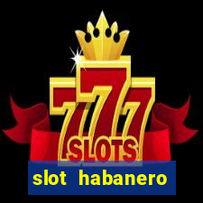 slot habanero gampang menang