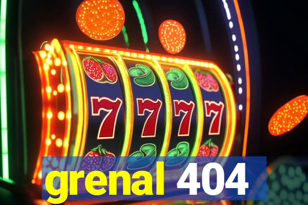 grenal 404