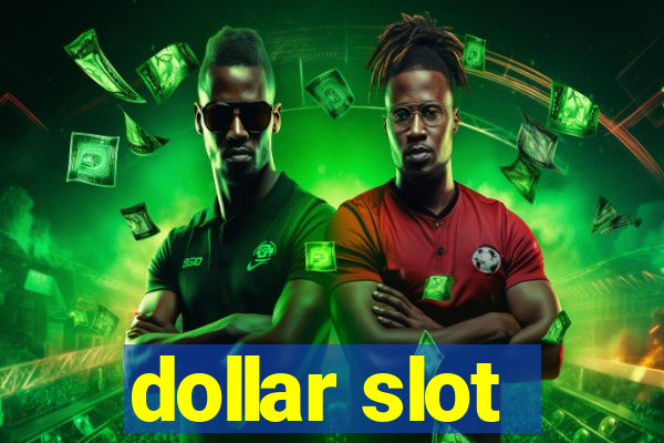 dollar slot