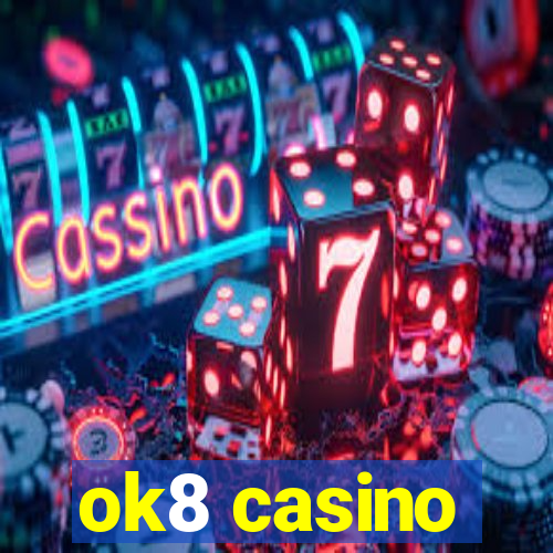 ok8 casino