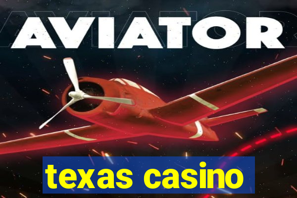 texas casino