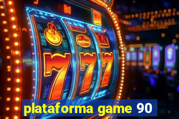 plataforma game 90