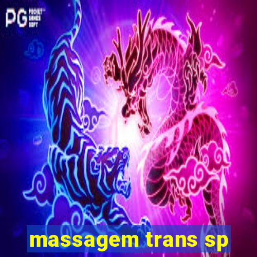 massagem trans sp