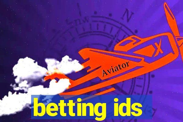 betting ids