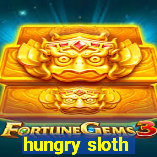 hungry sloth