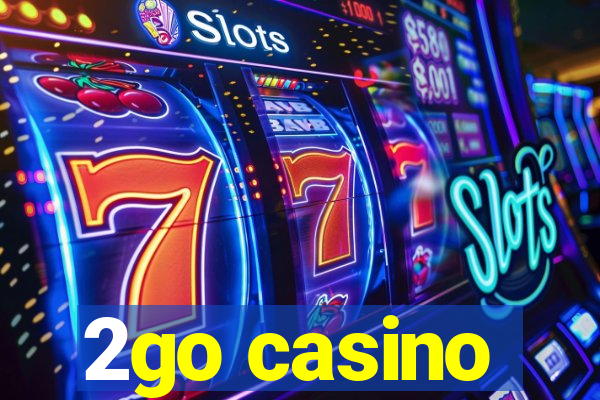 2go casino