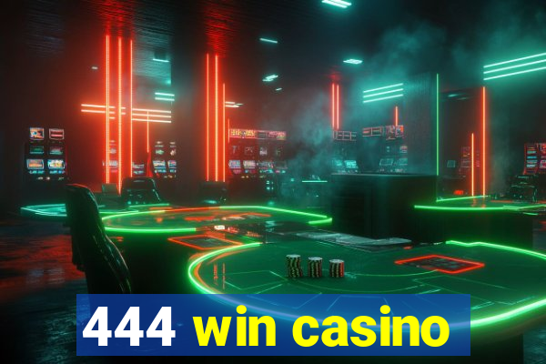 444 win casino