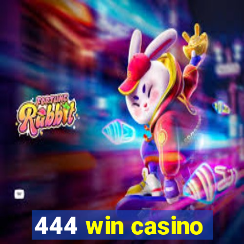 444 win casino