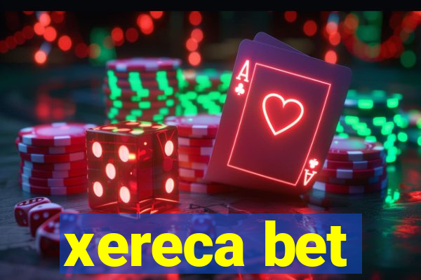 xereca bet