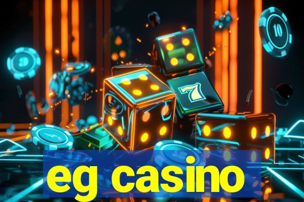 eg casino