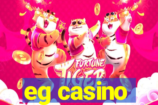 eg casino