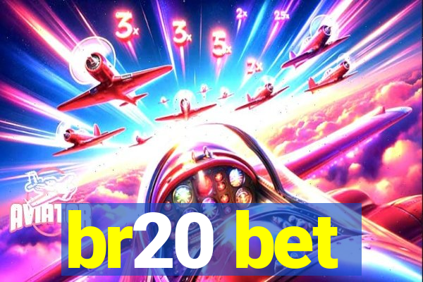 br20 bet