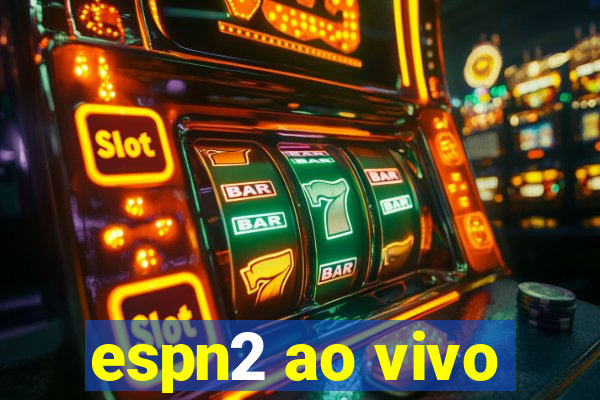 espn2 ao vivo