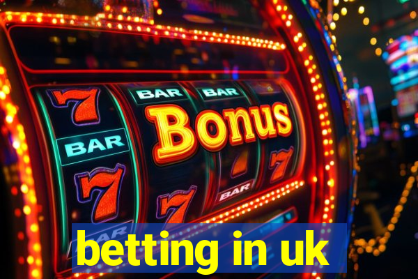 betting in uk