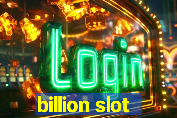 billion slot