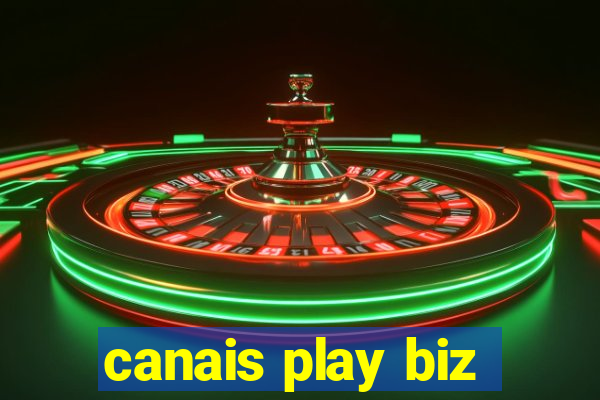 canais play biz