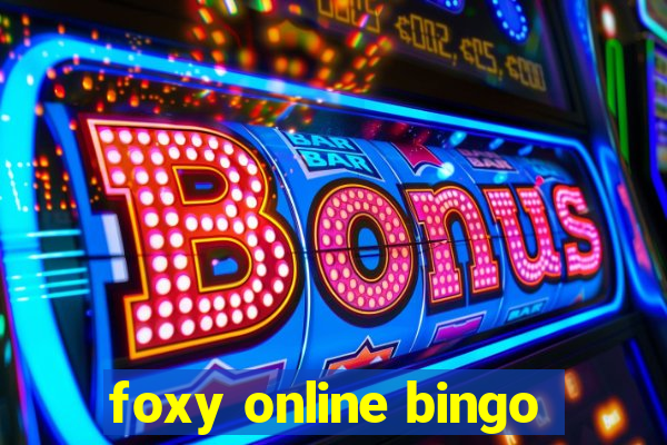 foxy online bingo