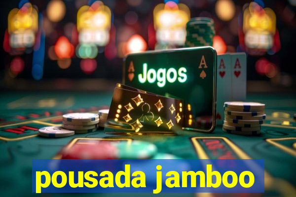 pousada jamboo