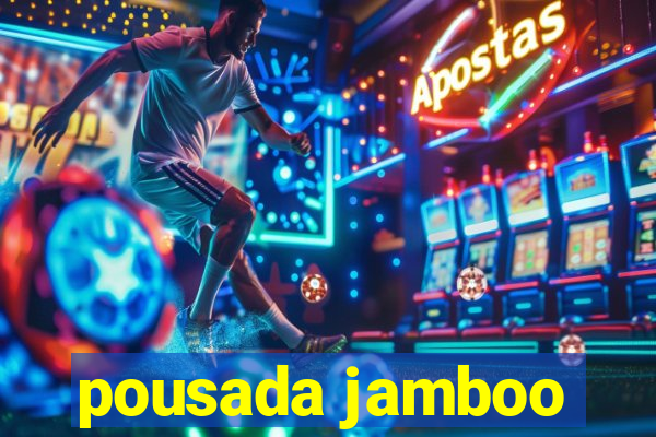 pousada jamboo