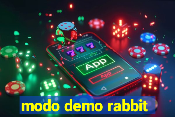 modo demo rabbit