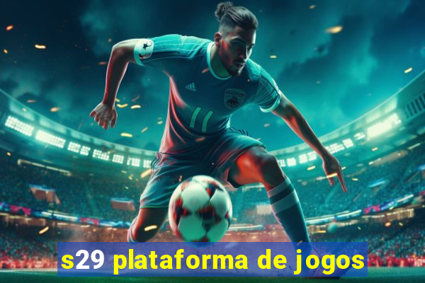 s29 plataforma de jogos