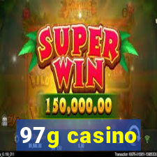 97g casino