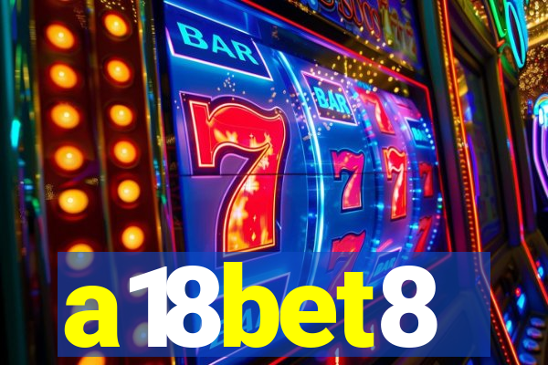 a18bet8