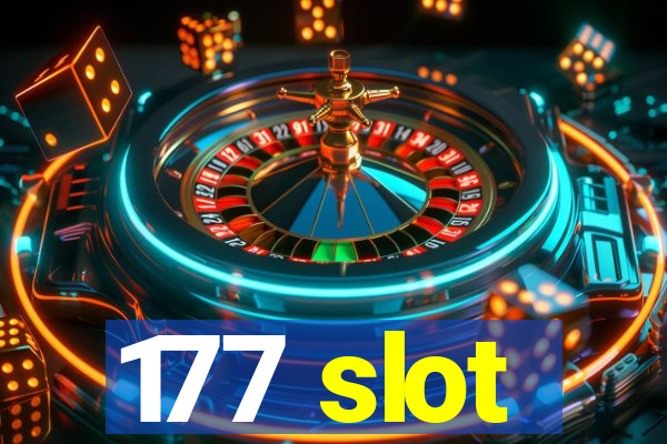 177 slot